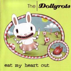 The Dollyrots : Eat My Heart Out